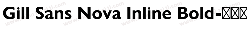 Gill Sans Nova Inline Bold字体转换